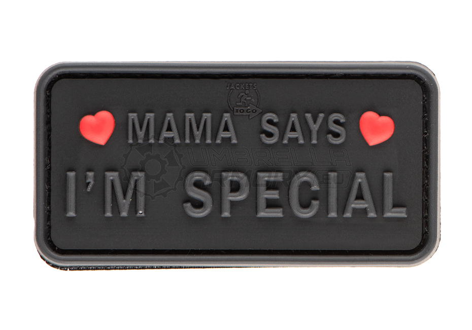 Mama Says I'm Special Patch (JTG)