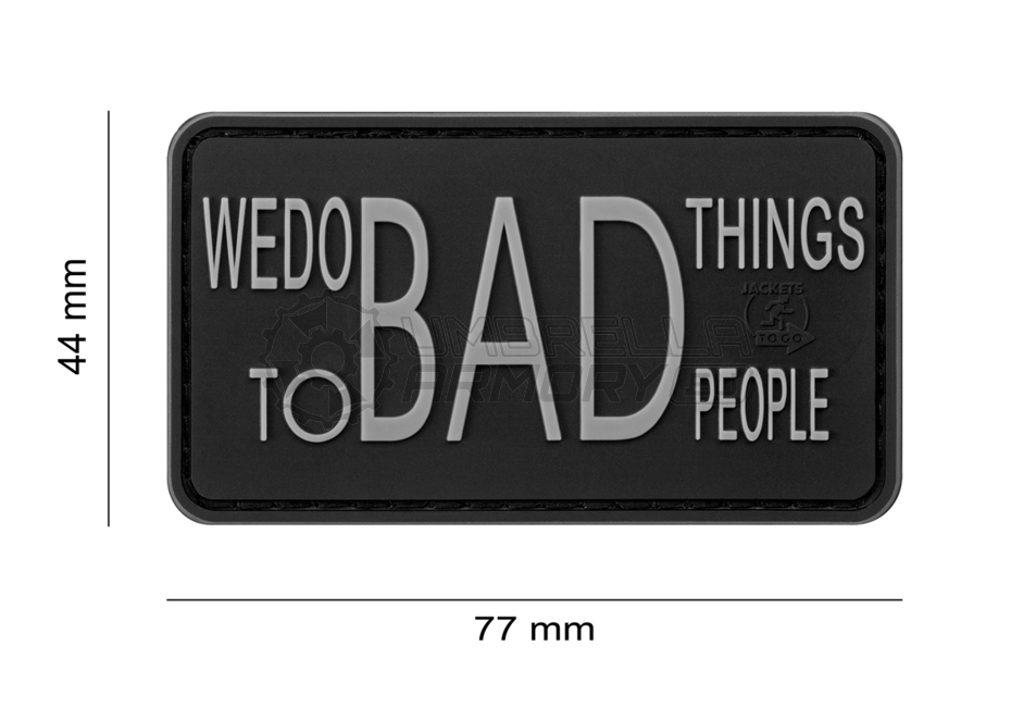We do bad Things Rubber Patch (JTG)